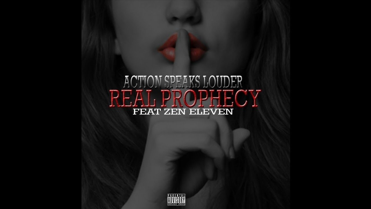 Real Prophecy x Zenti - Action Speaks Louder (Prod. by BABE)