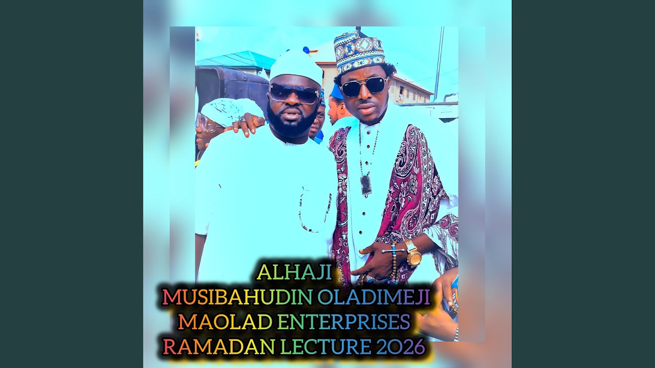 MAOLAD ENTERPRISES RAMADAN LECTURE 2026