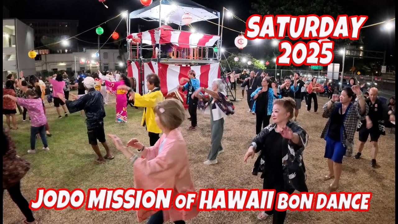 Jodo Mission of Hawaii Bon Dance August 16, 2025 Hawaii Shin Kobukai | Iwakuni Bon Dance Club