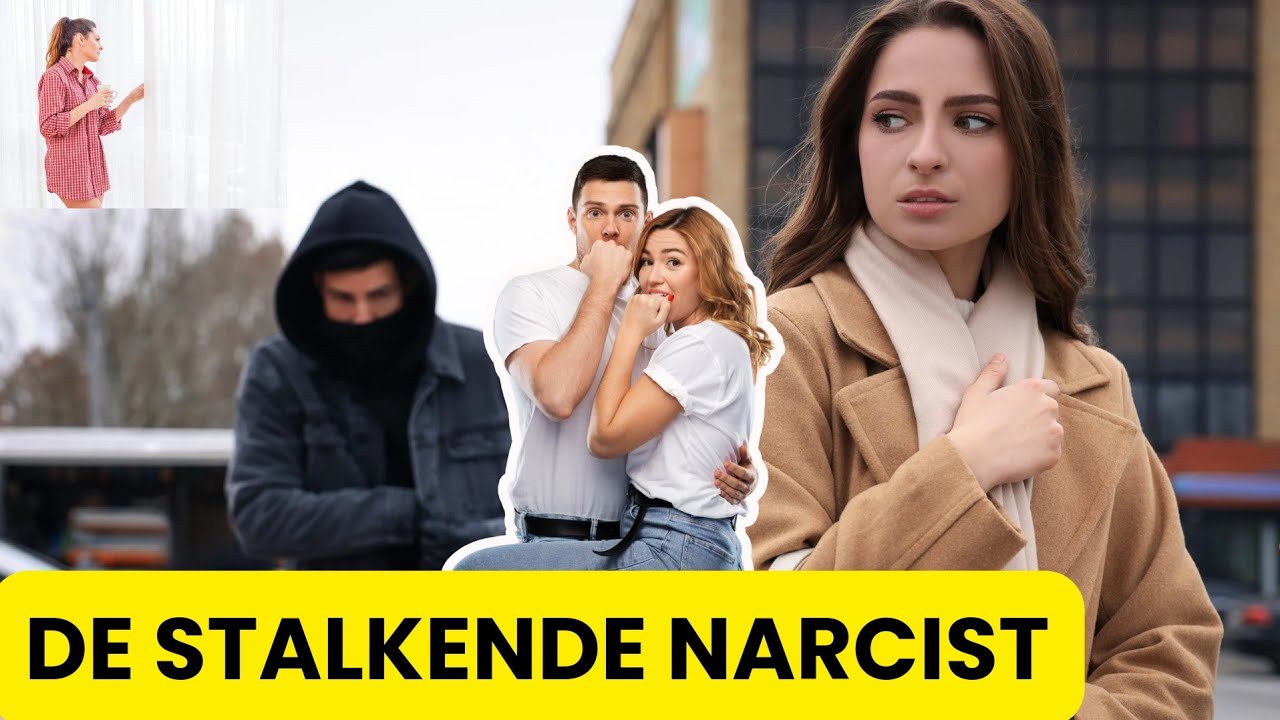 De stalkende narcist ontmaskerd
