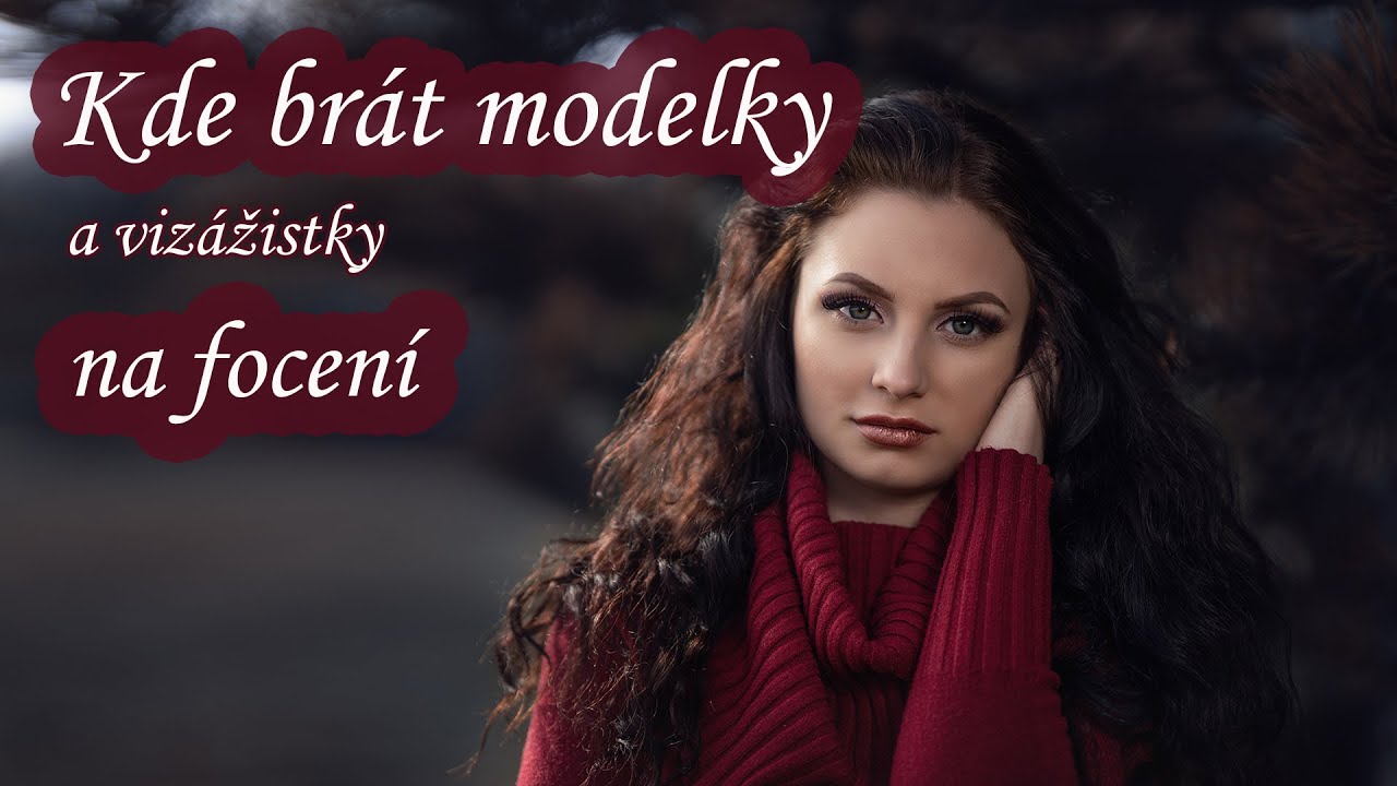 Kde brát modelky a vizážistky na fotografování