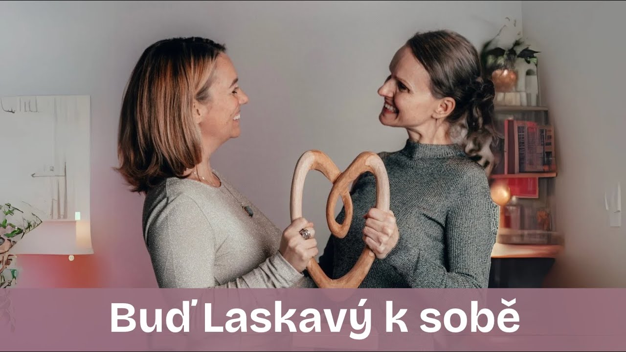 8 - Laskavost k sobě &ndash; jak přestat b&yacute;t na sebe př&iacute;sn&iacute;