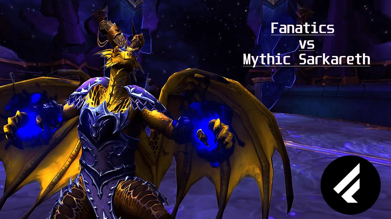 Fanatics vs Mythic Scalecommander Sarkareth SERVER FIRST | WoW Firestorm