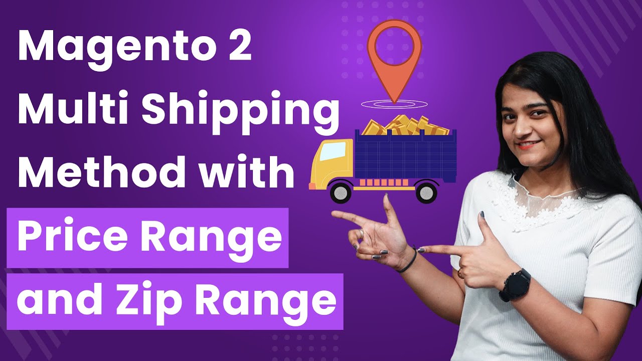 Magento 2 Multi Shipping Method with Price & Zip Range | Step-by-Step Guide