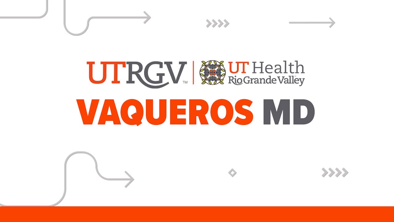 Vaqueros MD Early Assurance Program | UTRGV School of Medicine
