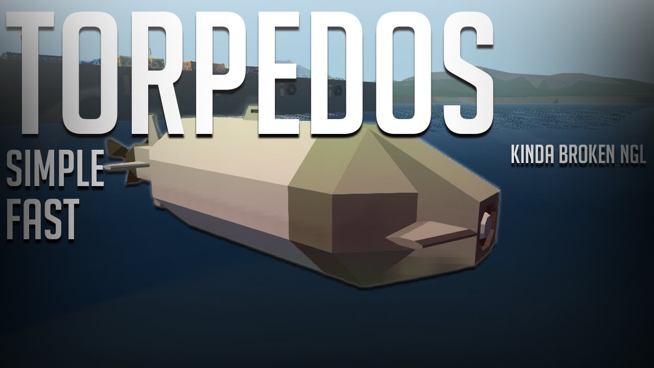 How to Make Super Easy Torpedos in Stormworks!