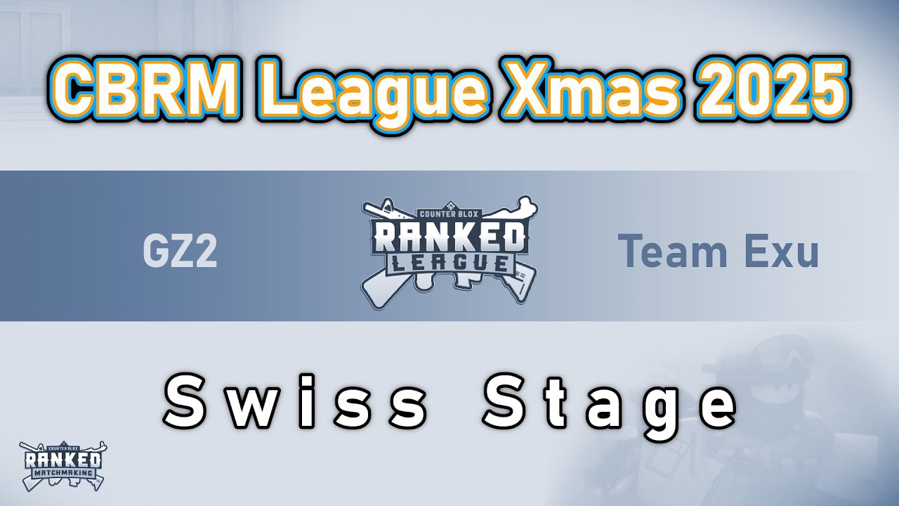 CBRM Xmas 2025 | GZ2 vs Team Exu | Swiss Stage
