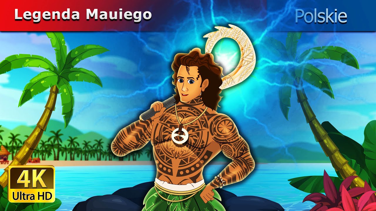 Legenda Mauiego | The Legend of Maui  in Polish I Polish Fairy Tales
