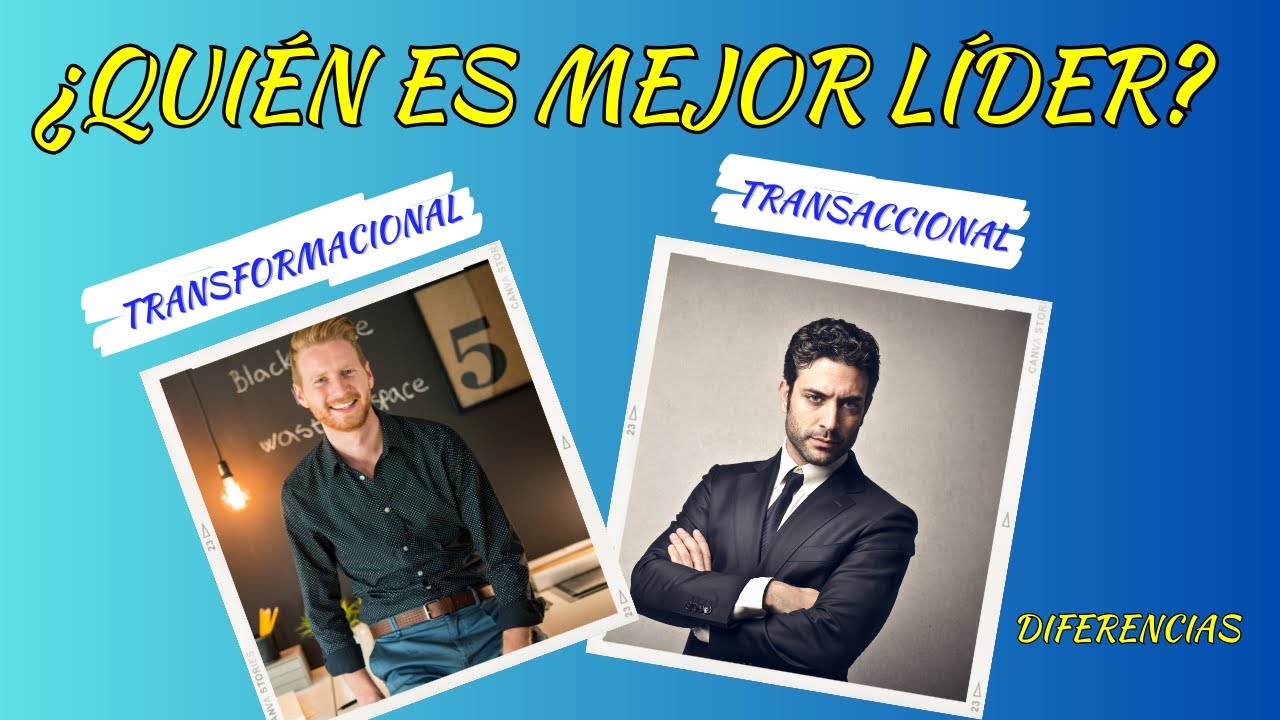 Descubre diferencias entre liderazgo transformacional y transaccional, impacto en equipo y empresa.