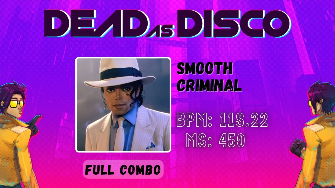 Smooth Criminal - Dead as Disco | FULL COMBO