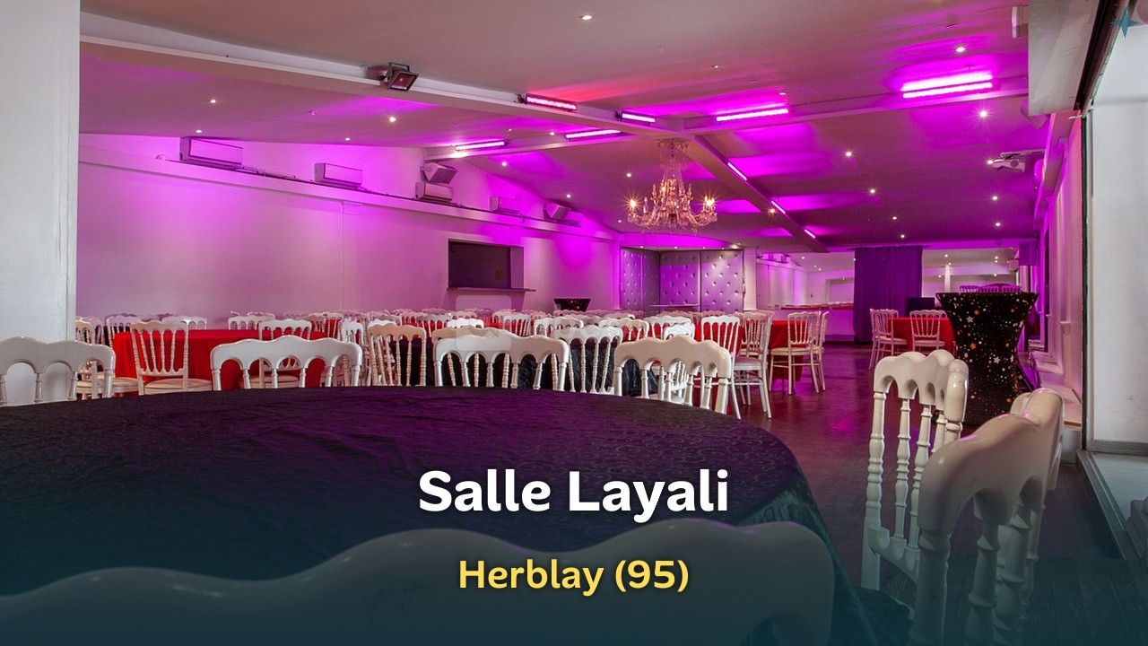 Salle Layali  - 95220 HERBLAY - Location de salle - Val d'Oise 92