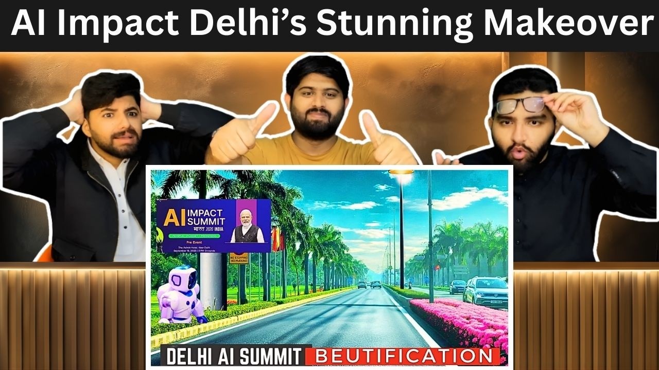 Pakistani reaction on AI Impact Summit 2026 | Delhi’s Stunning Makeover into City of India! 🤖🌆🔥