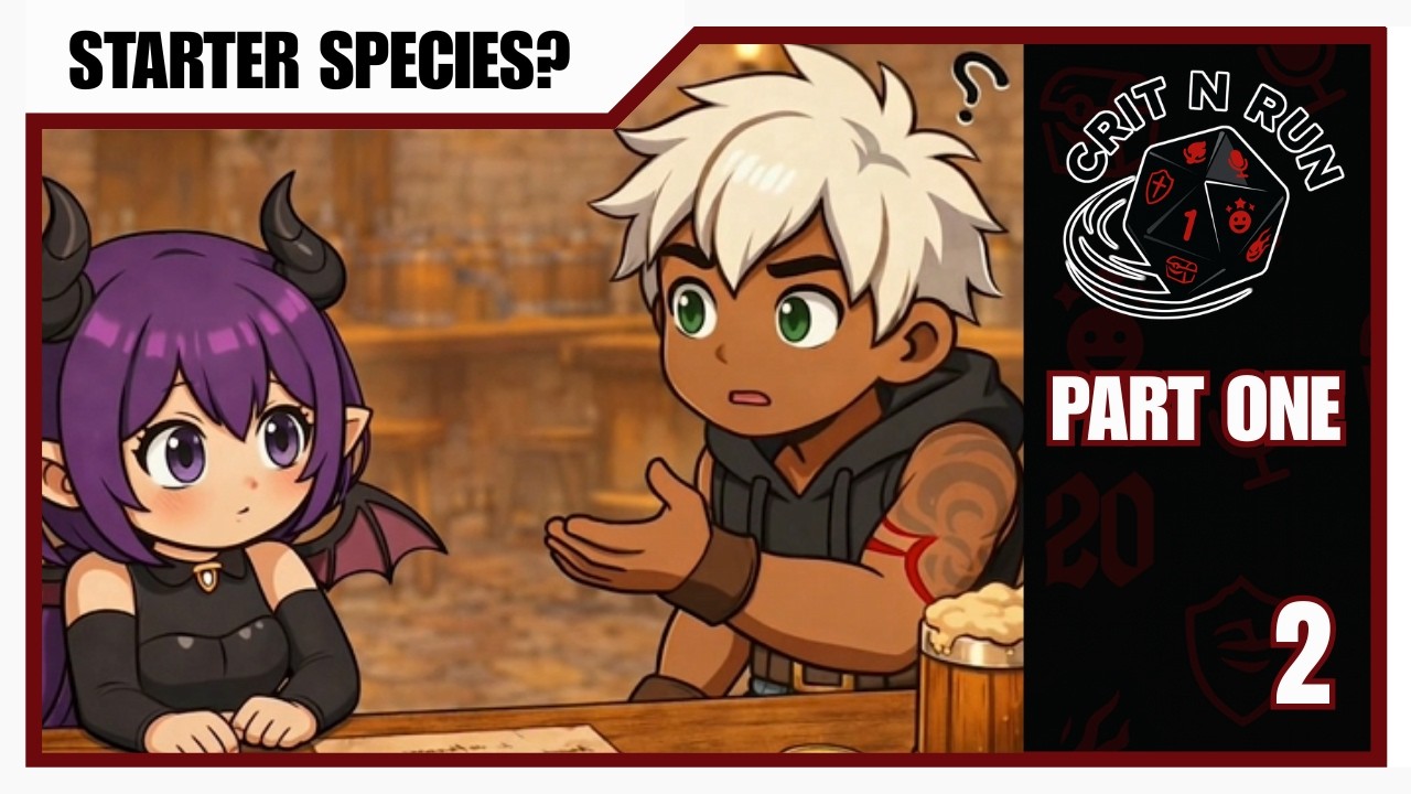 EP 2 P1 | Which D&D Race Should You Play First? | Dungeons & Dragons Podcast