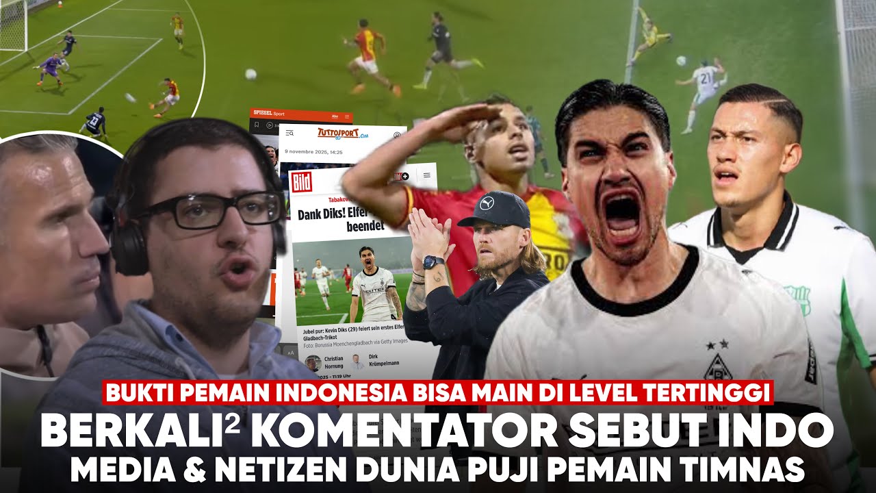Komentator Dunia Ga Percaya “Pemain Indonesia OP” Kevin Diks, Jay Idzes, Dean James jd Sorotan Dunia