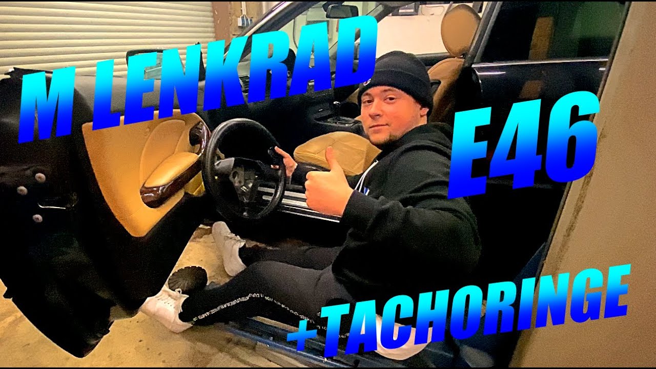 Eine Aufwertung für den Innenraum! M-Lenkrad und Tachoringe in den E46 einbauen!
