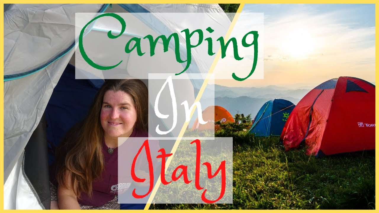 Camping In Italy!