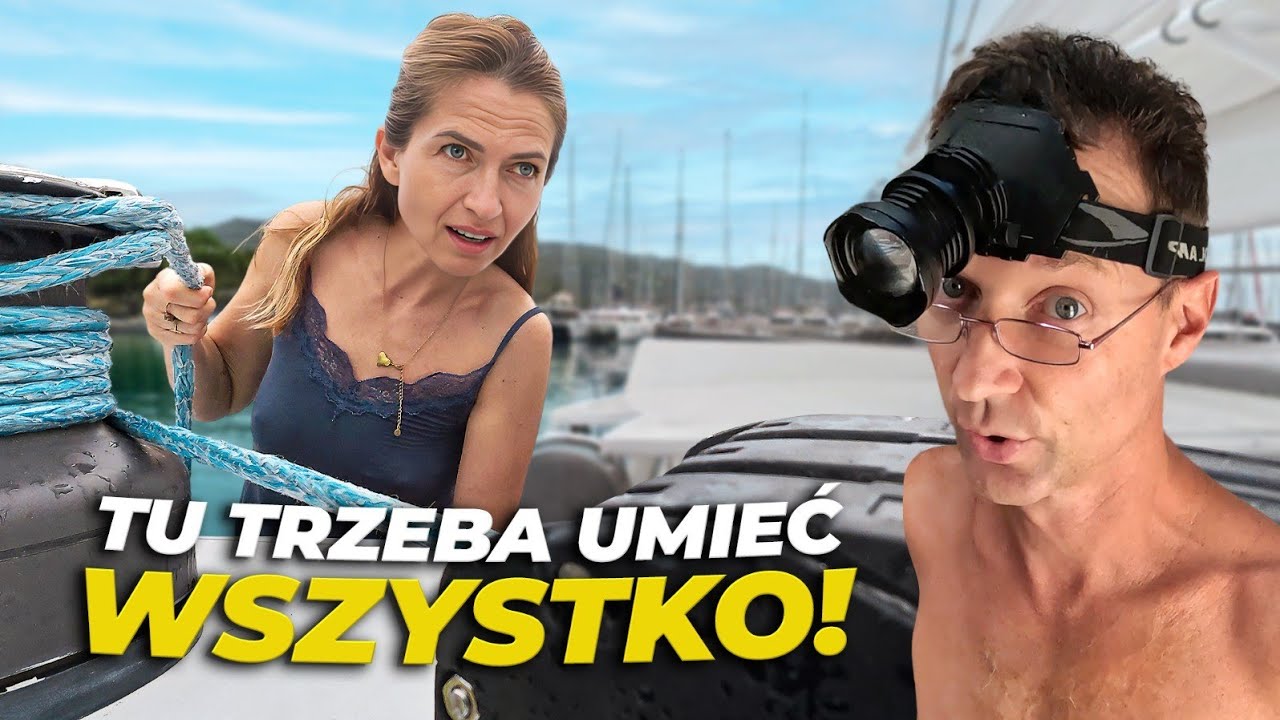 Co musisz umieć, żyjąc na łódce? 😏 WSZYSTKO.