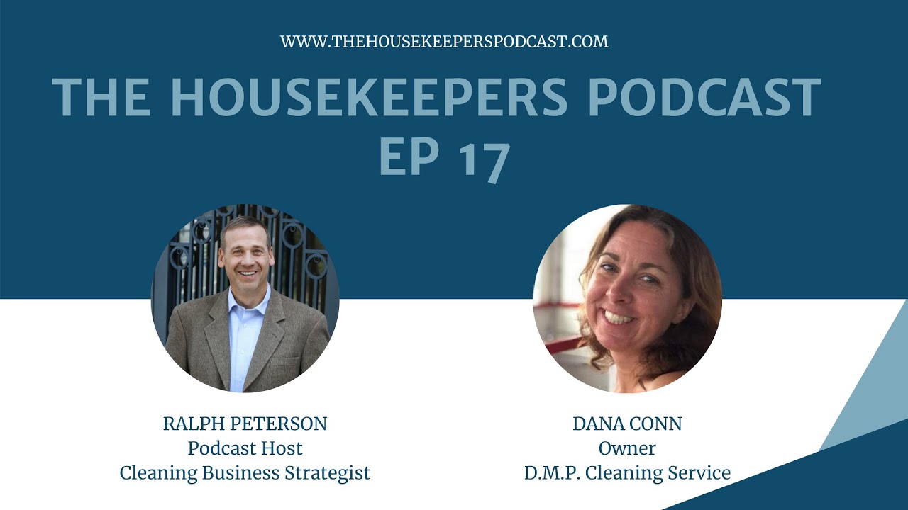 The Housekeepers Podcast EP 17 W_Dana Conn Owner of D.M.P. Cleaning Service