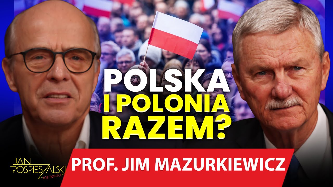 PROF. JIM MAZURKIEWICZ | JAN POSPIESZALSKI ROZMAWIA #176