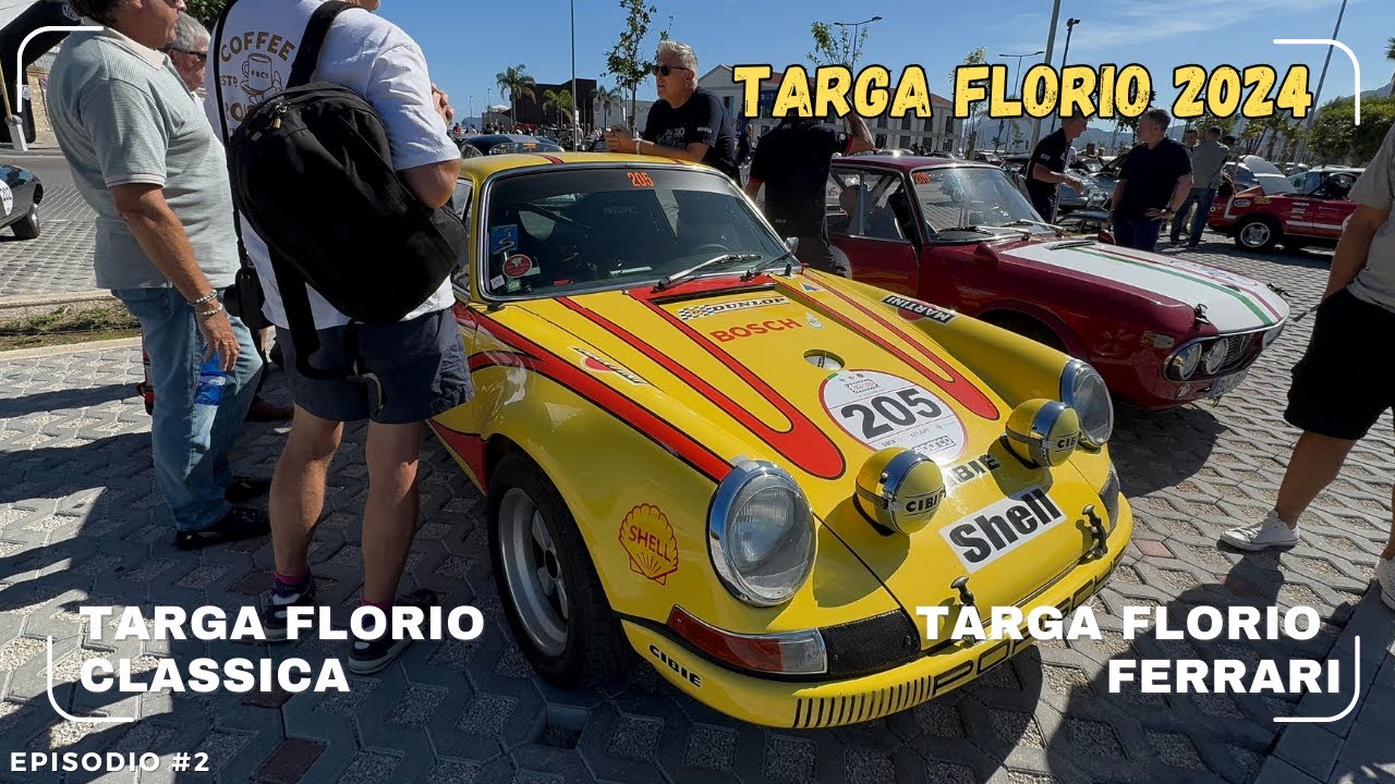 TARGA FLORIO 2024 🏎️ TARGA FLORIO CLASSICA E FERRARI PALERMO MARINA YATCHING 🛥️