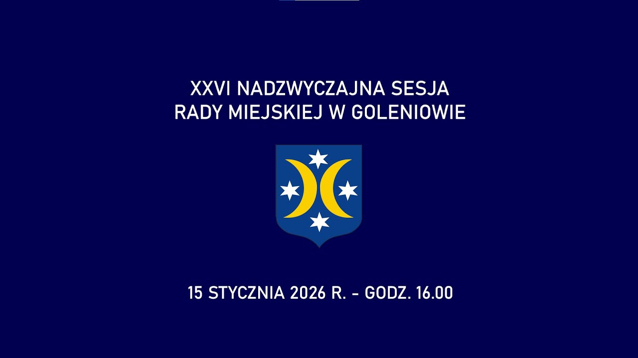 XXVI nadzwyczajna sesja Rady Miejskiej - 15 stycznia 2026 r.