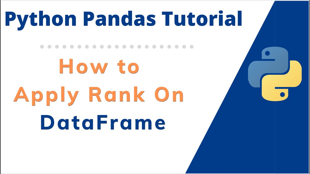 How to Rank a DataFrame in Python Pandas DataFrame Values | Pandas Rank Function