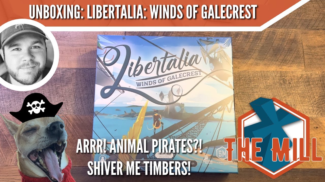 Unboxing: Libertalia: Winds of Galecrest