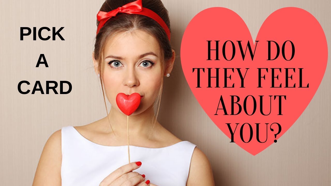 How do they feel about you? Pick a Card