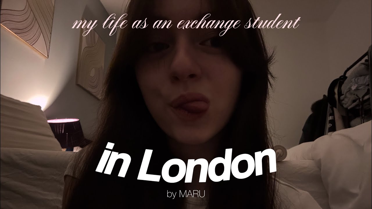 london diaries 🇬🇧 my life as an exchange student