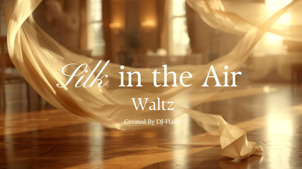 《Waltz》Silk in the Air
