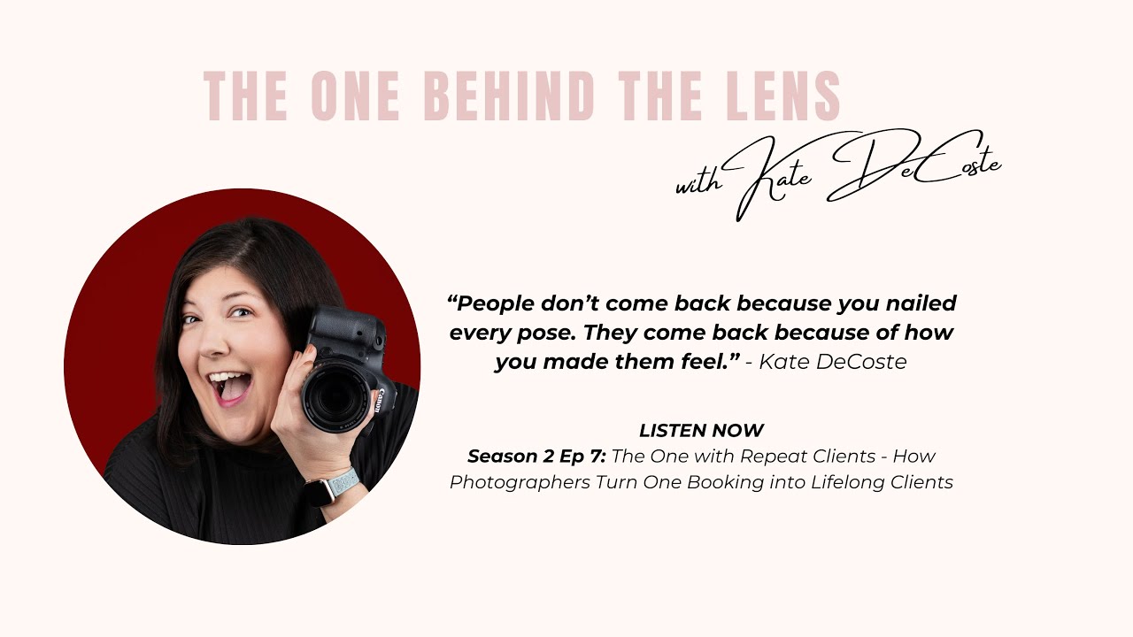How to Get Repeat Clients as a Photographer | Turn One Booking into Lifelong Clients