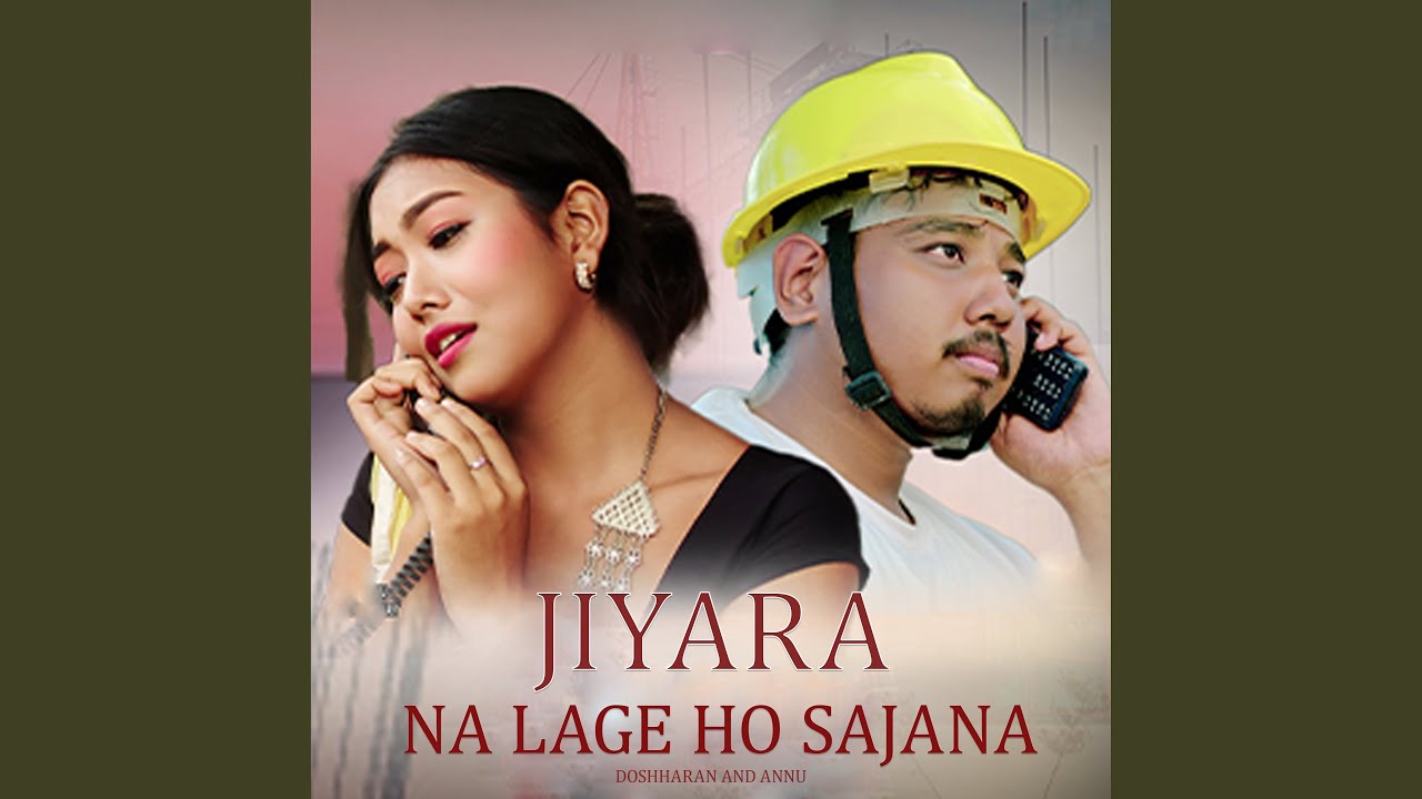 JIRAYA NA LAGE HO SAJANA