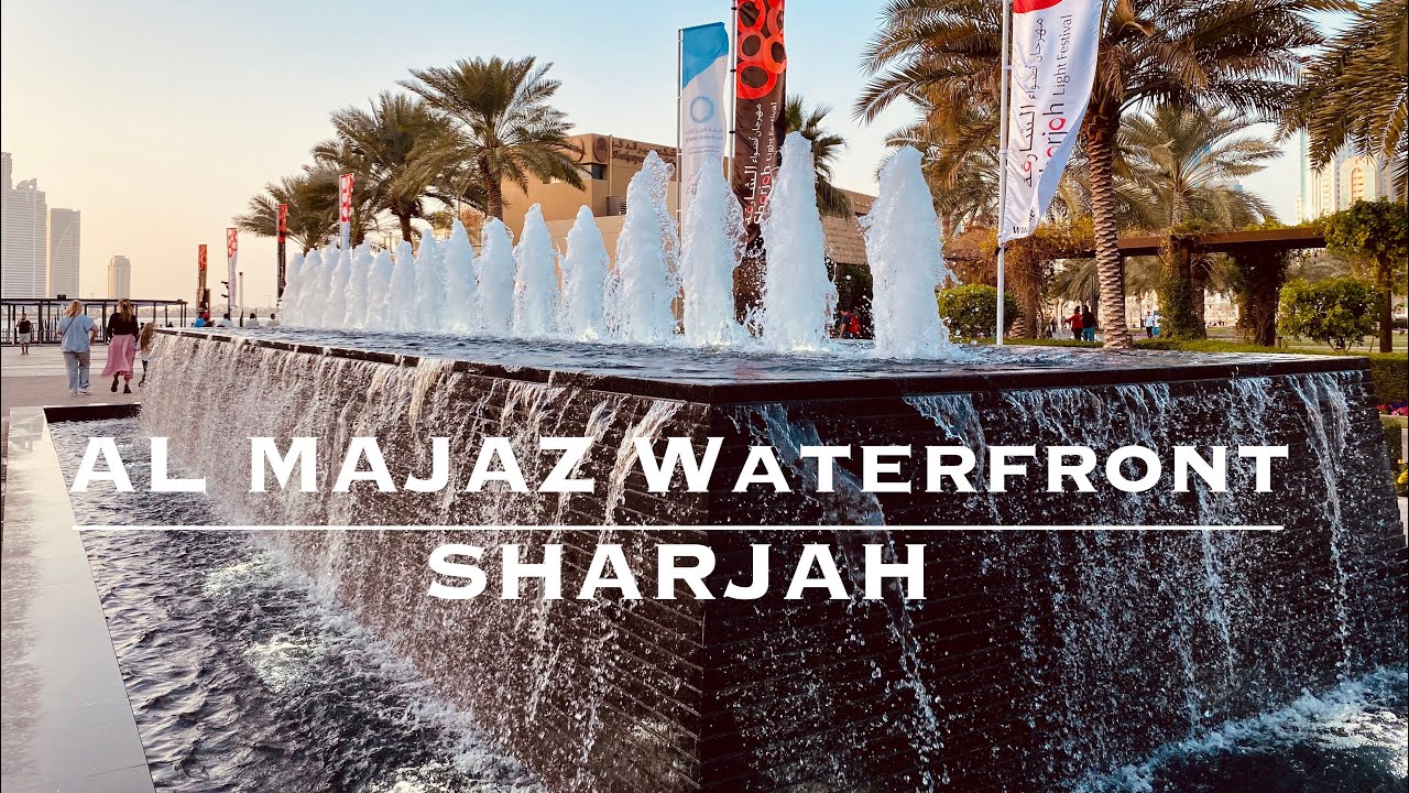 Al Majaz Waterfront | Sharjah