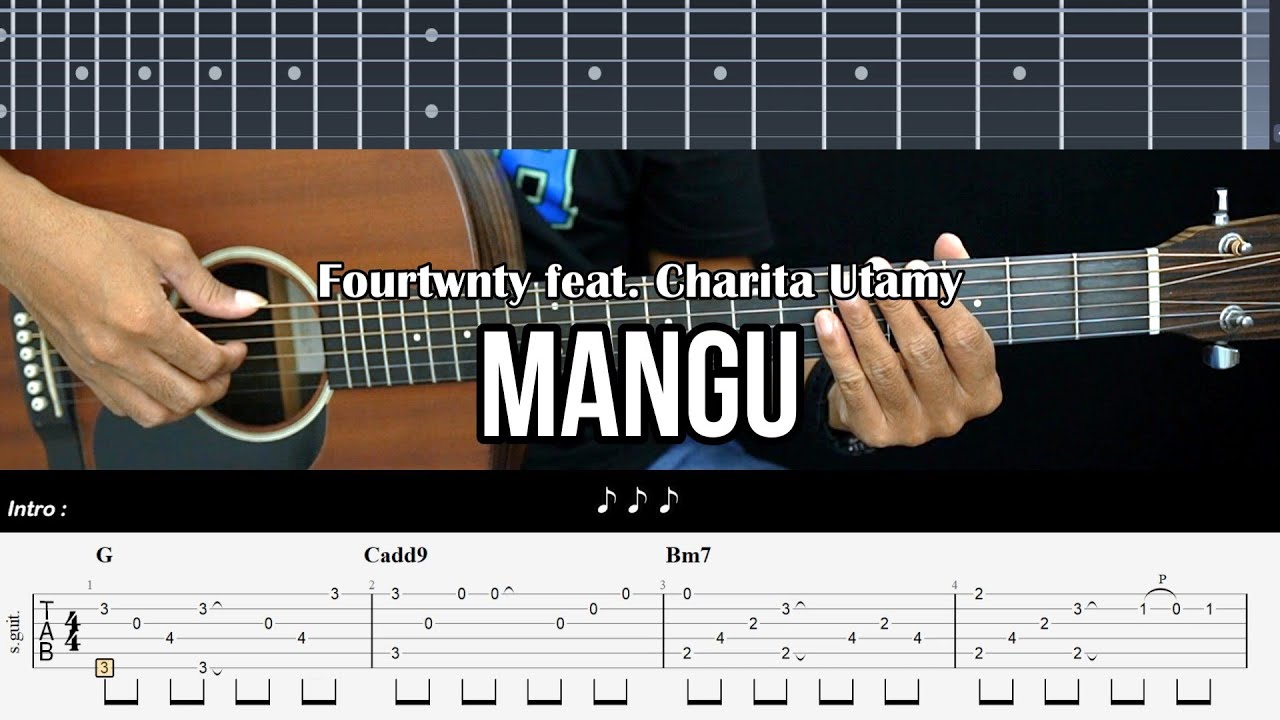 Mangu - Fourtwnty ft. Charita Utami | Tutorial Gitar Mudah dan TABS