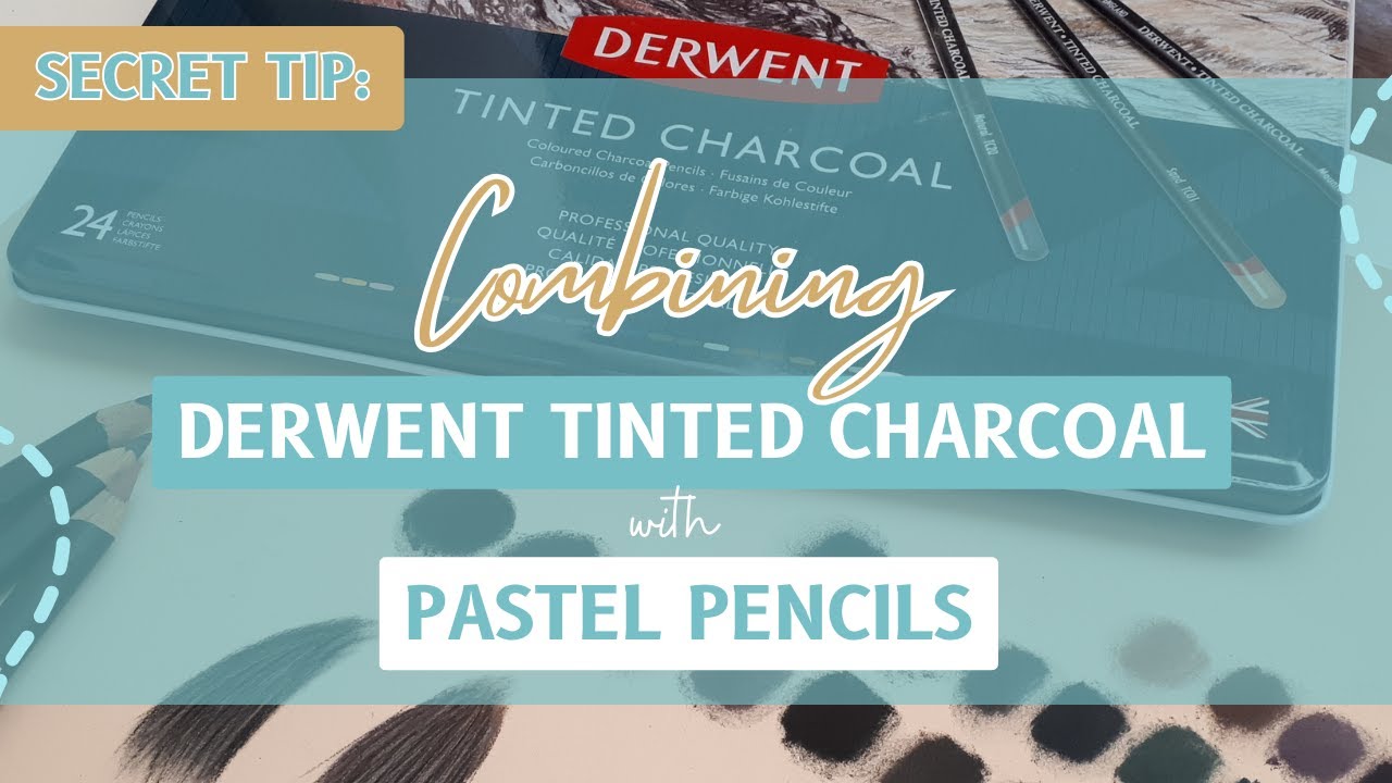 Secret Tip: Combining Derwent Tinted Charcoal with Pastel Pencils - Sabine Lackner Fine Art