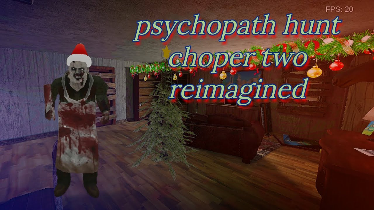 видео прохождения psychopath hunt choper two reimagined 🎅 (Christians) на hard