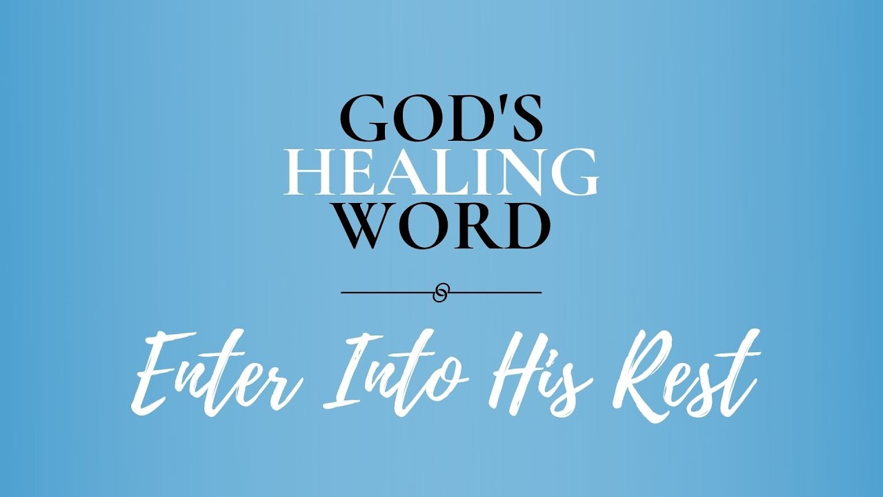 God's Healing Word: Enter Into His Rest | Mark Hankins Ministries