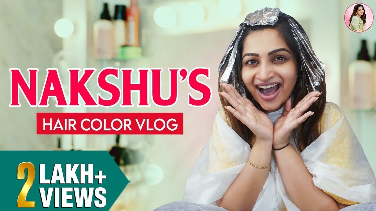 Nakshu's Hair Color Vlog | World of Makeup With Nakshathra | Makeup Hack #haircolor #nakshatranagesh