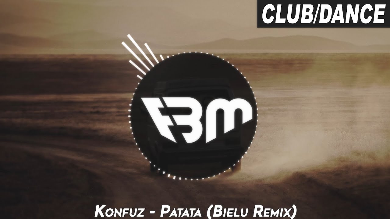 Konfuz - Patata (Bielu Remix) | FBM