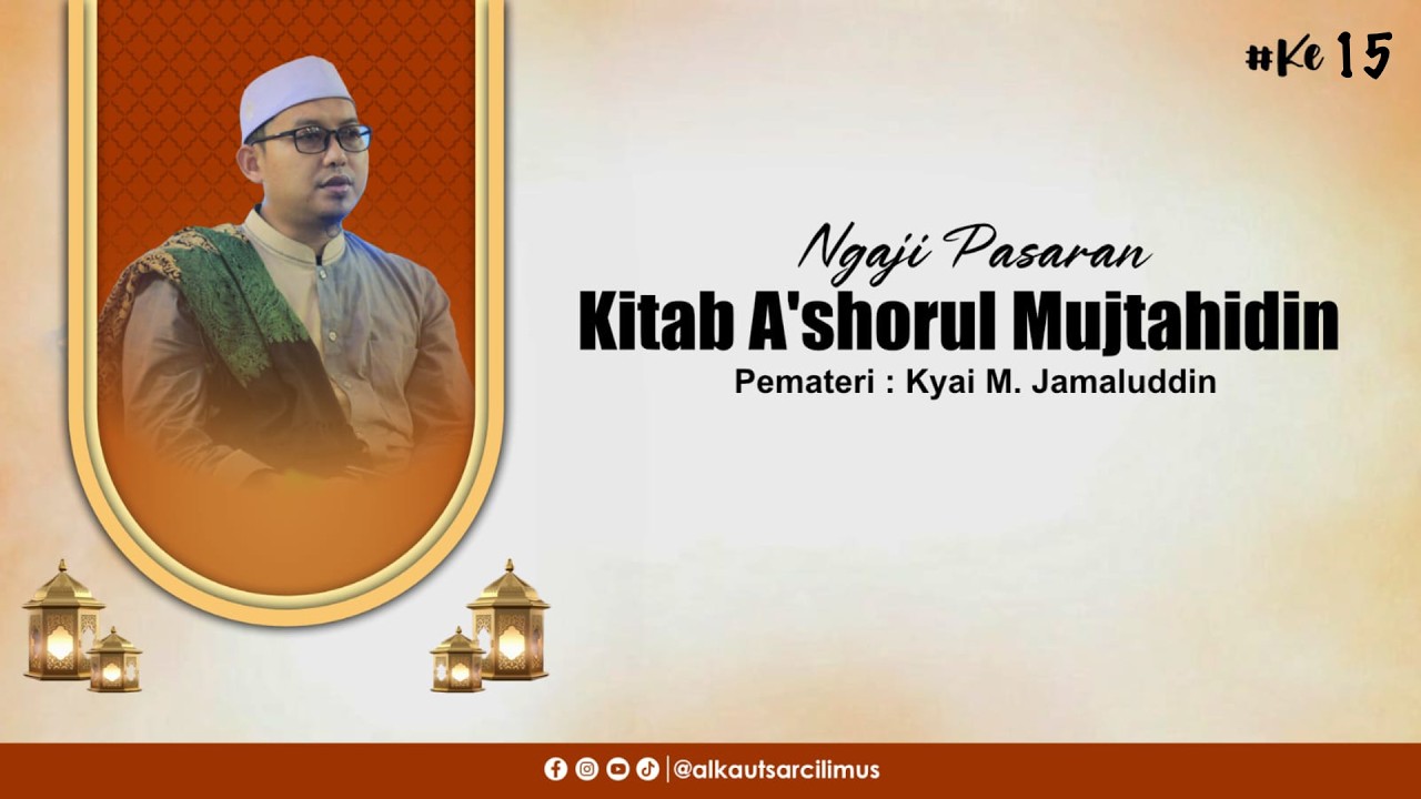 Ngaji Pasaran Kitab I'Shorul Mujtahidin Pemateri : Kyai M. Jamaluddin