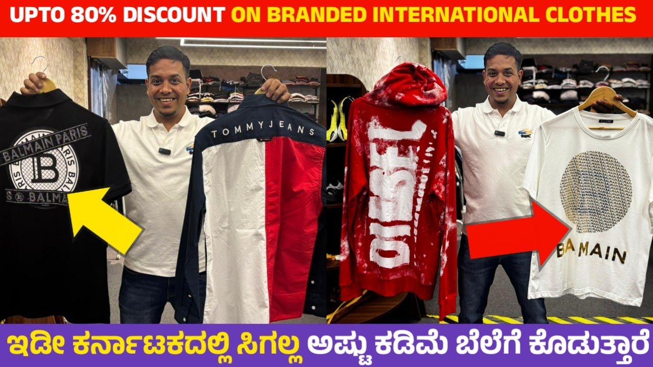 Upto 80 % Discount on International Branded Clothes / Premium Clothes/ First Time in Karnataka 
