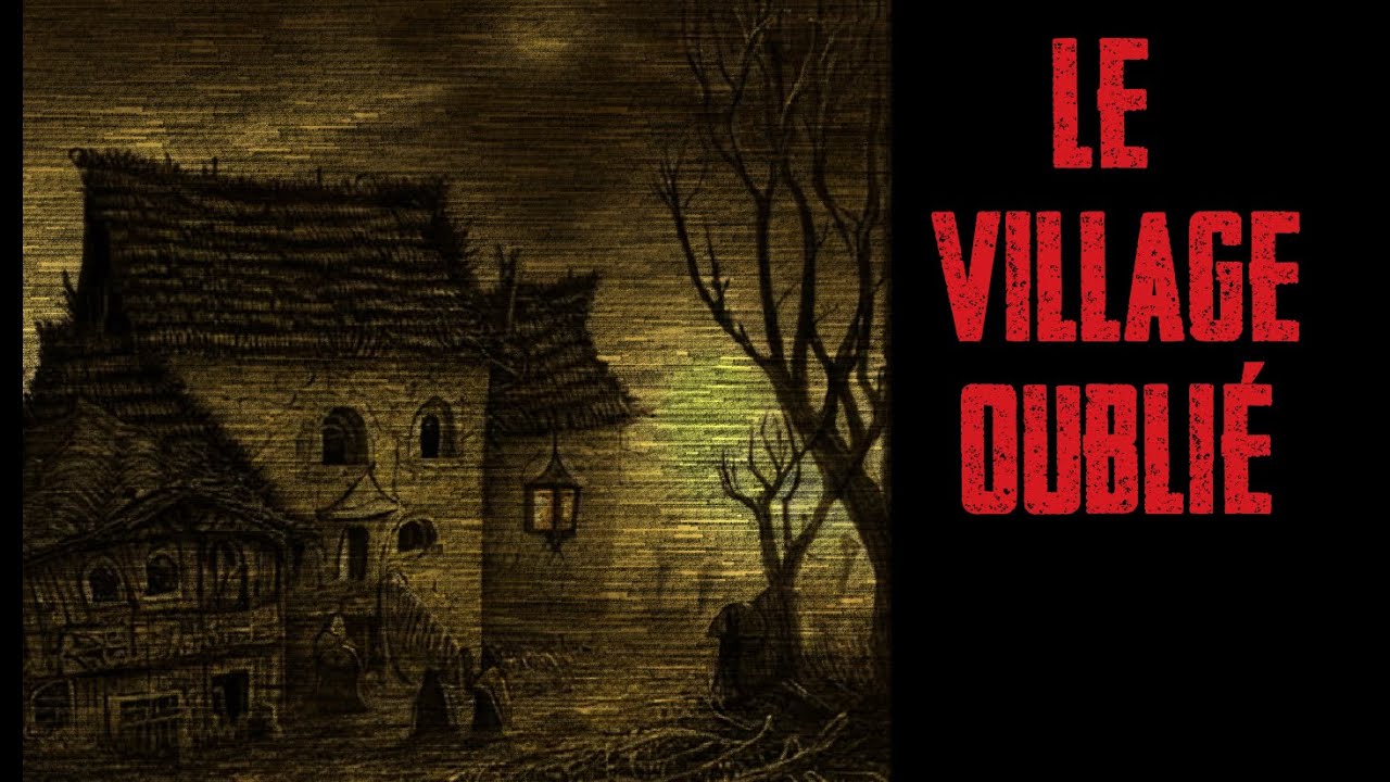 CREEPYPASTA FR - Le village oublié