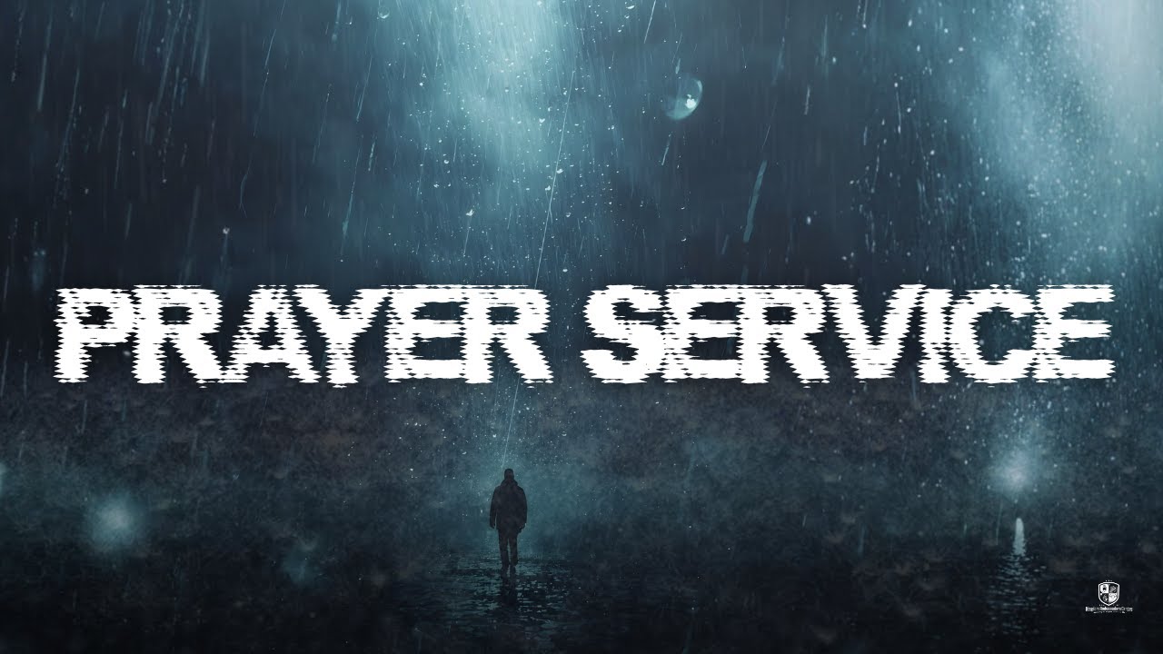 Sunday (PM) Service: Prayer Service