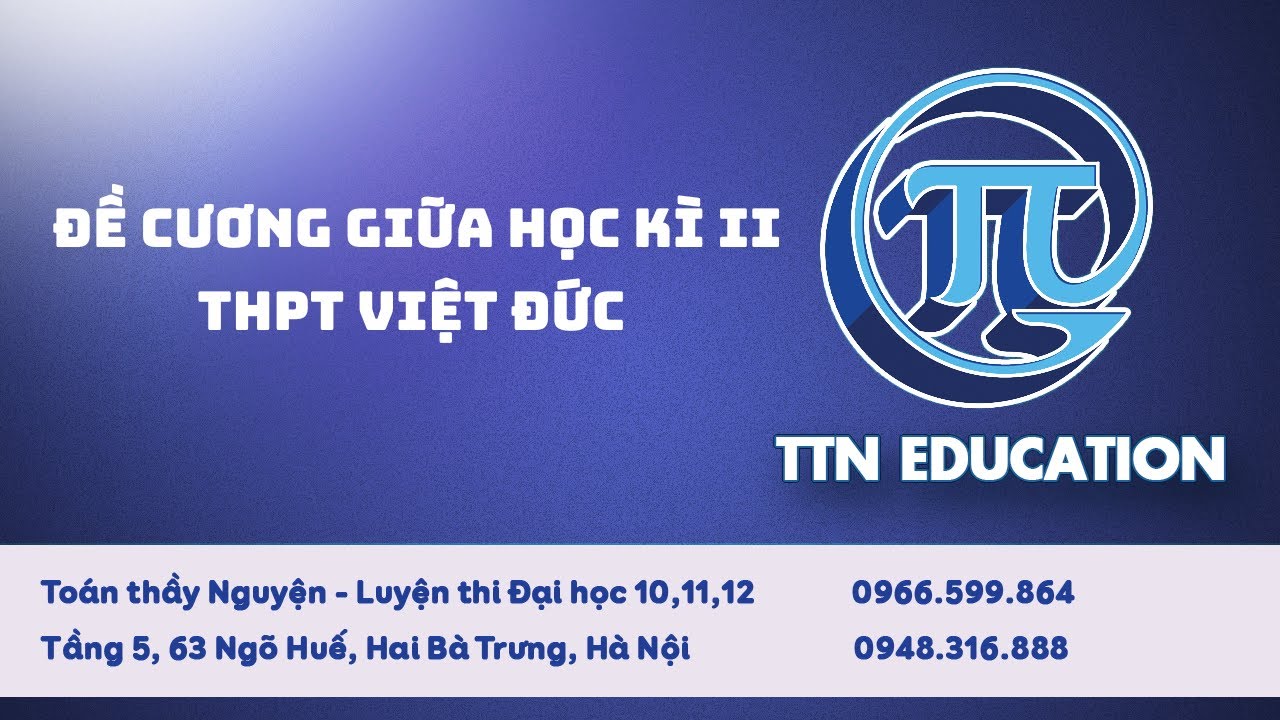 LỚP 11 | ĐỀ CƯƠNG ÔN TẬP GIỮA KÌ II - THPT VIỆT ĐỨC