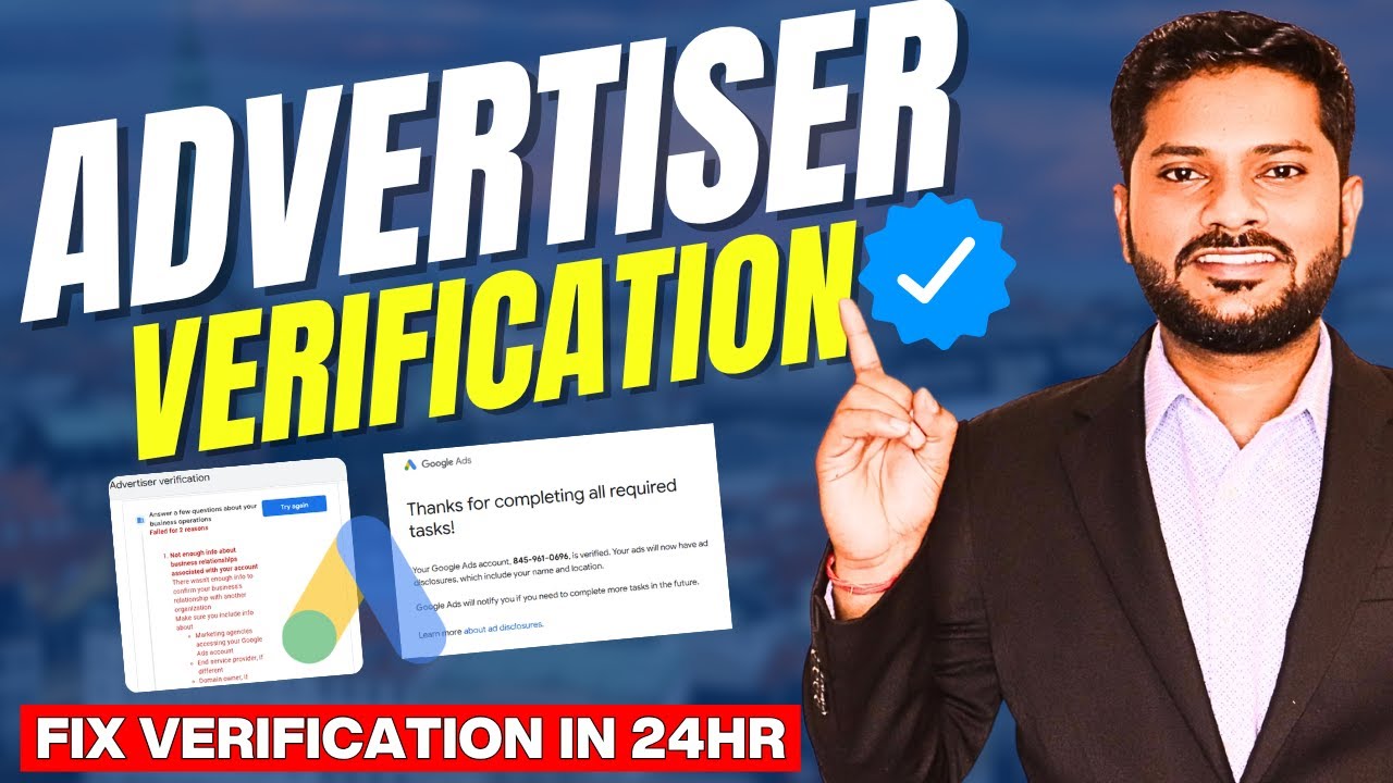Account Paused: Complete Google Ads Advertiser Verification | Business Operation Verification 2025