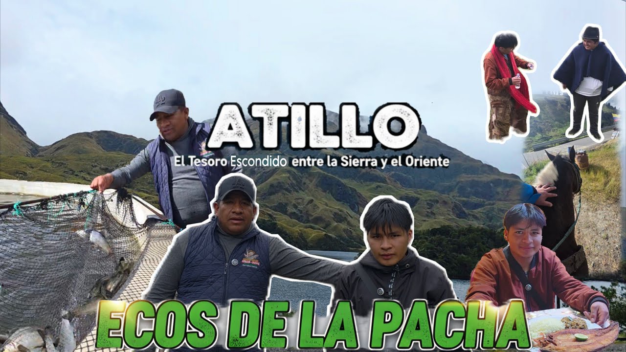 ATILLO: El lugar donde TERMINA la Sierra y NACE la Amazonia