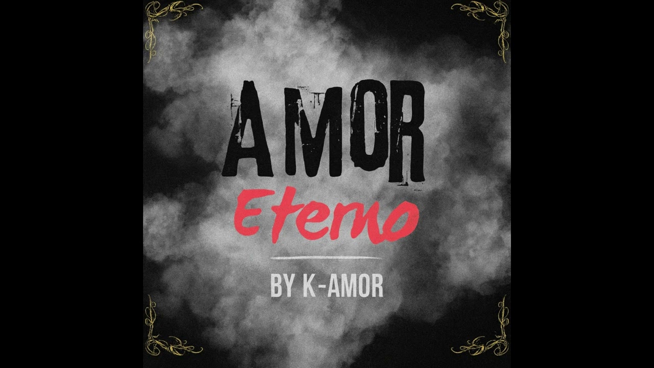 Amor Eterno (Audio) K-MOR