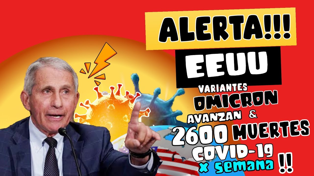 ALERTA ⚠️ VARIANTES DE &Oacute;MICRON AVANZAN EN EEUU Y MORTALIDAD POR OCIVD-19 PREOCUPA 😱