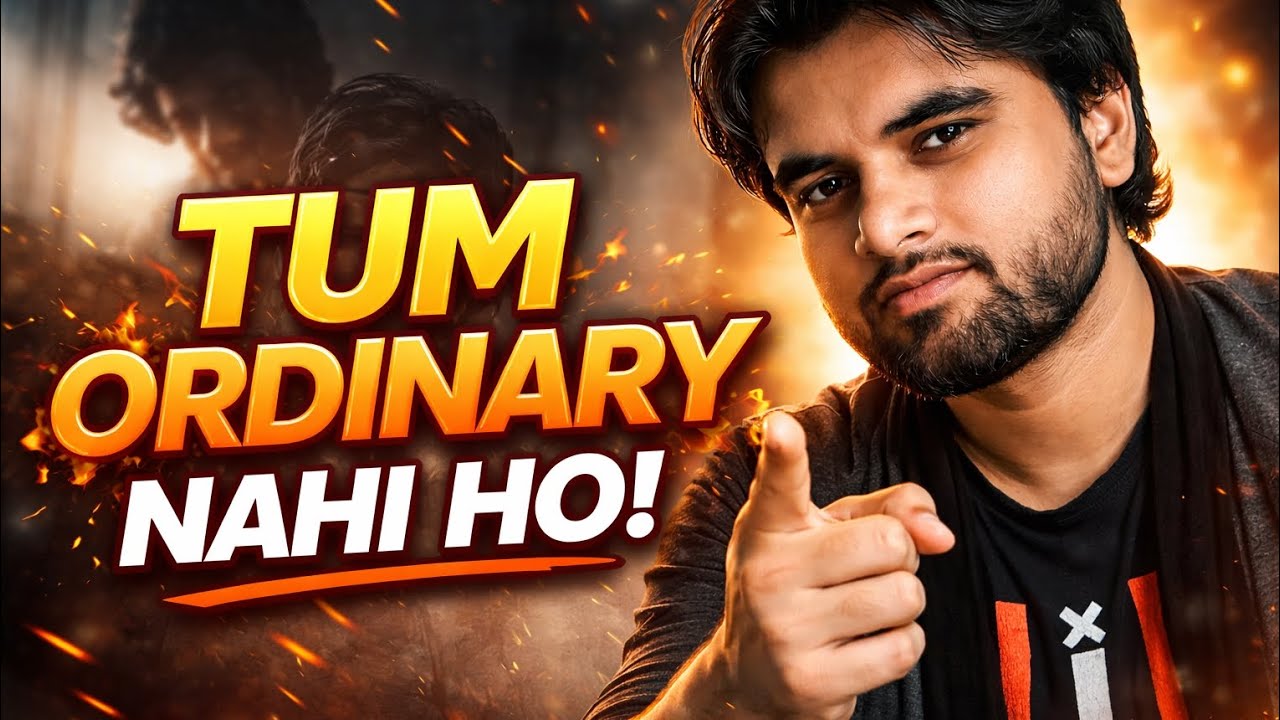 Tum Ordinary Nahi Ho | Yeh Video Tumhari Soch Badal Degi | Hindi Motivation 2026