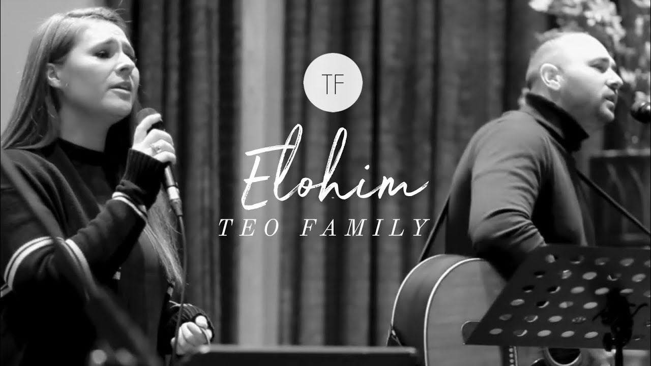 Teo Family - Elohim [Official Music Video]